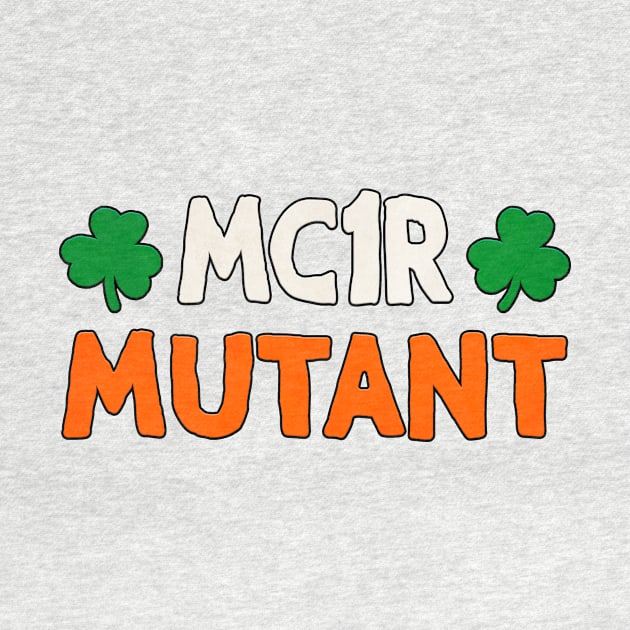 MC1R Mutant Redhead Red Hair Ginger St. Patrick's Day Gift by JohnnyxPrint